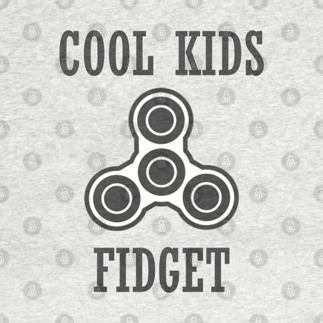 Cool Kids Fidget by BobbyG